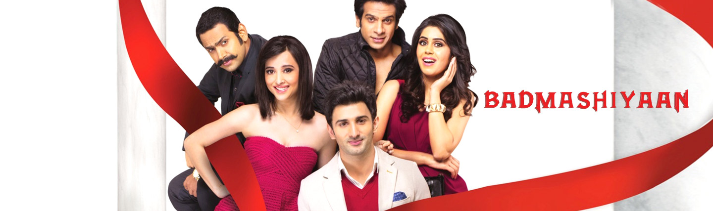 Badmashiyaan – Fun Never Ends