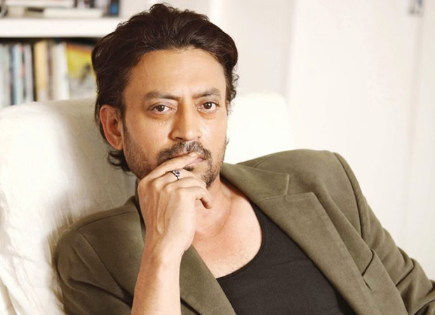   Irrfan Khan will only do for Angrezi Medium for the moment, will not sign another film 