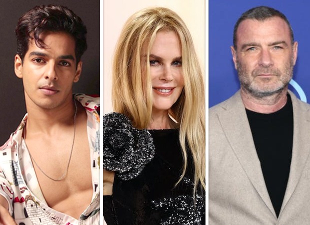 Ishaan Khatter to join Nicole Kidman and Liev Schreiber in Netflix limited series The Perfect Couple