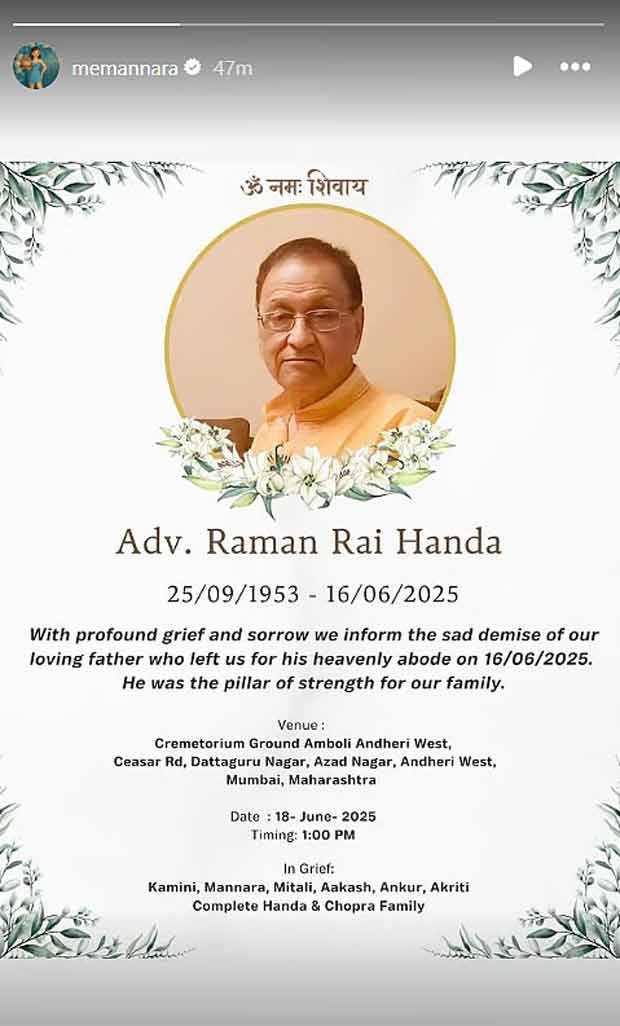 Mannara Chopra’s father, Raman Rai Handa, passes away in Mumbai: &ldquo;He was the pillar of strength for our family”